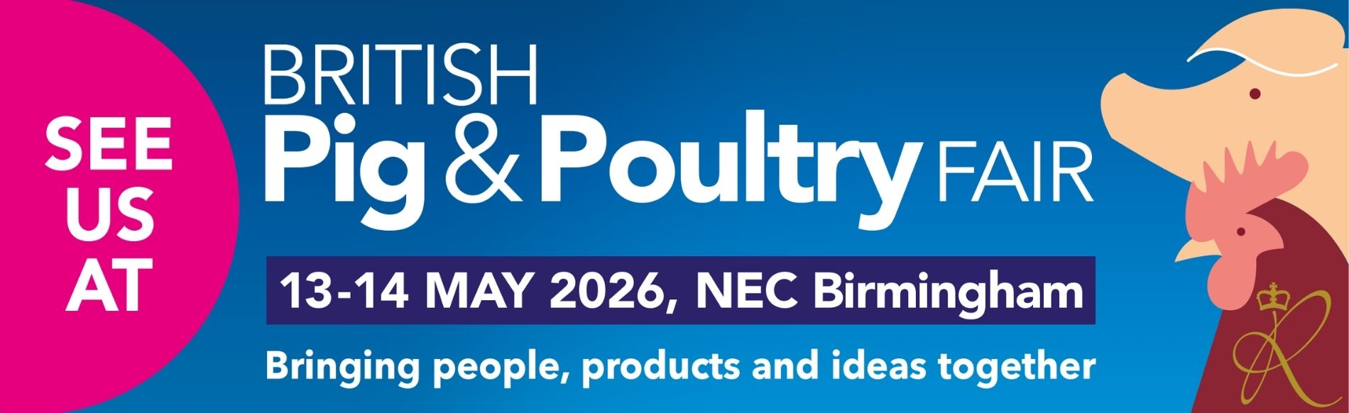 Pig & Poultry Fair 2026 promo graphic detailing dates and location: 13-14 May 2026, NEC Birmingham.